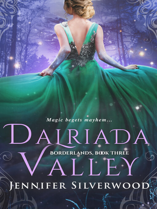 Title details for Dalriada Valley (Borderlands Saga #3) by Jennifer Silverwood - Available